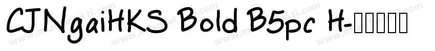 CJNgaiHKS Bold B5pc H字体转换